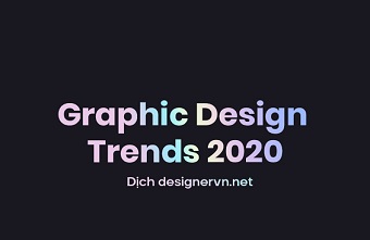 Cập nhật xu hướng Graphic Design 2020
